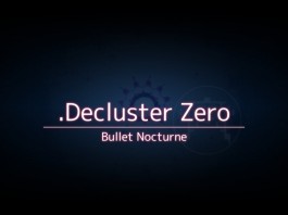 .Decluster Zero: Bullet Nocturne