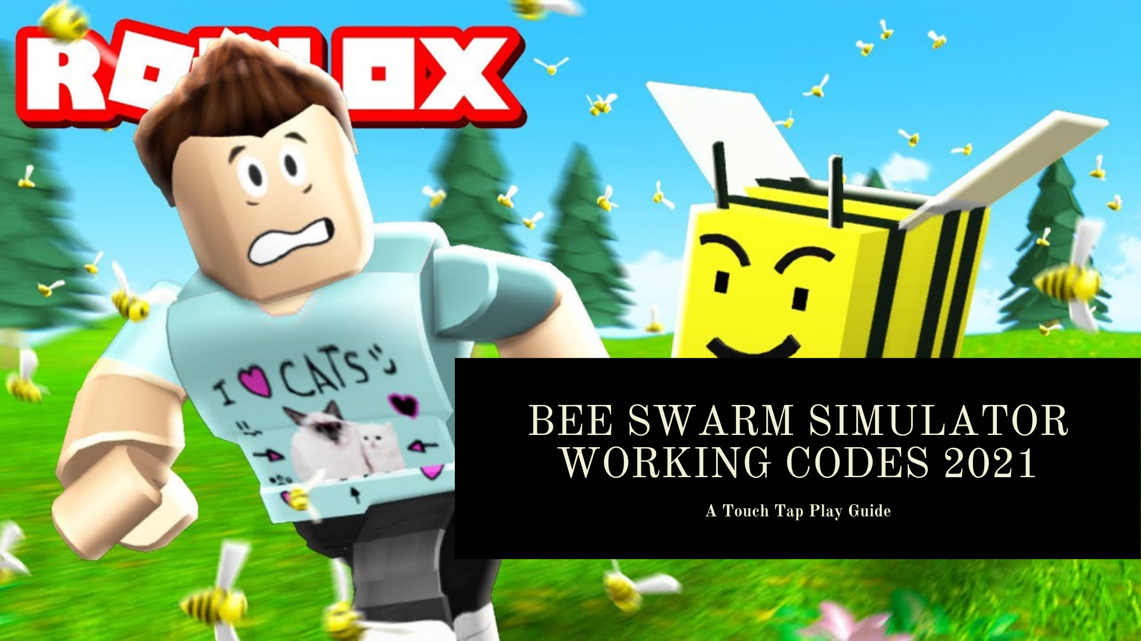 Roblox Bee Swarm Simulator Redeem Codes Touch Tap Play - what's the code to roblox bee swarm