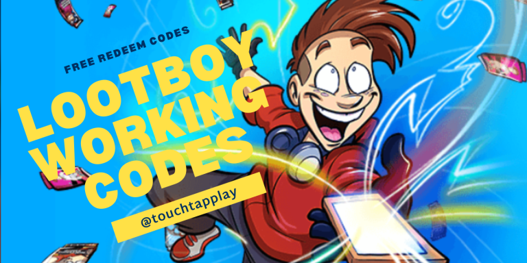 LootBoy Codes List (February 2023) - Touch, Tap, Play