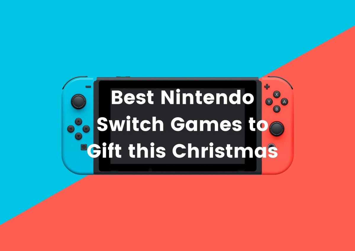 best nintendo switch games to gift this christmas