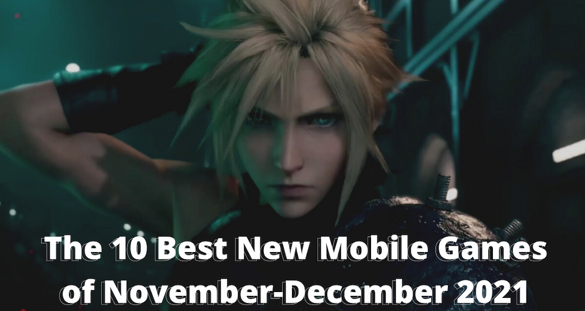 The-10-Best-New-Mobile-Games-of-November-December-2021-featured-image