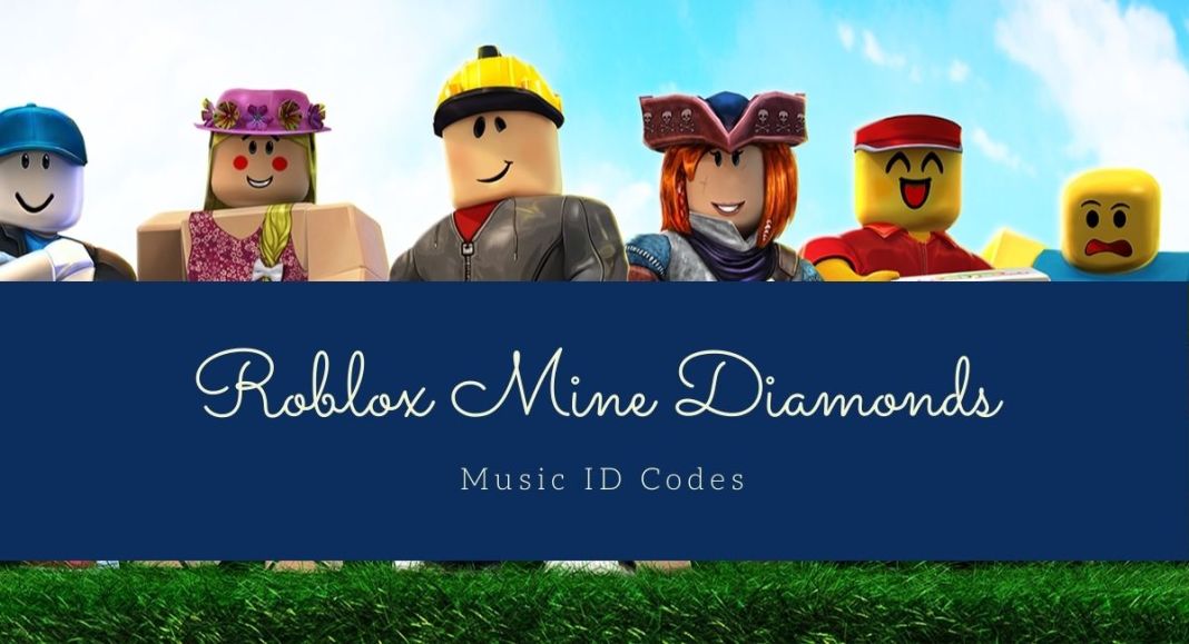 Roblox Mine Diamonds Music ID Codes (February 2022) Touch, Tap, Play