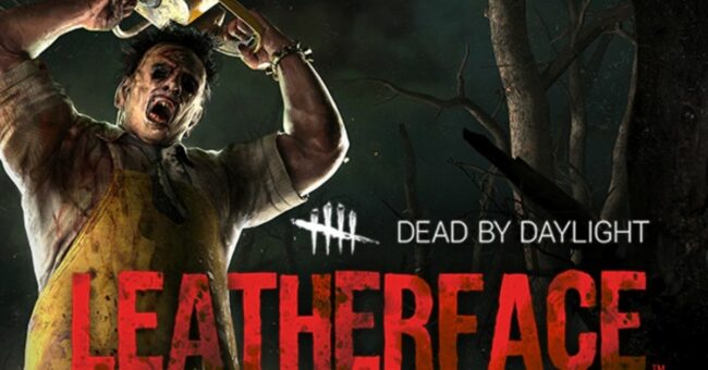 Guide to Using Leatherface in Dead By Daylight