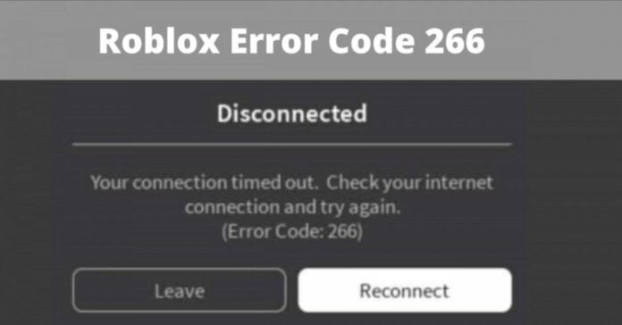 How to Fix Error 266 in Roblox (2022)