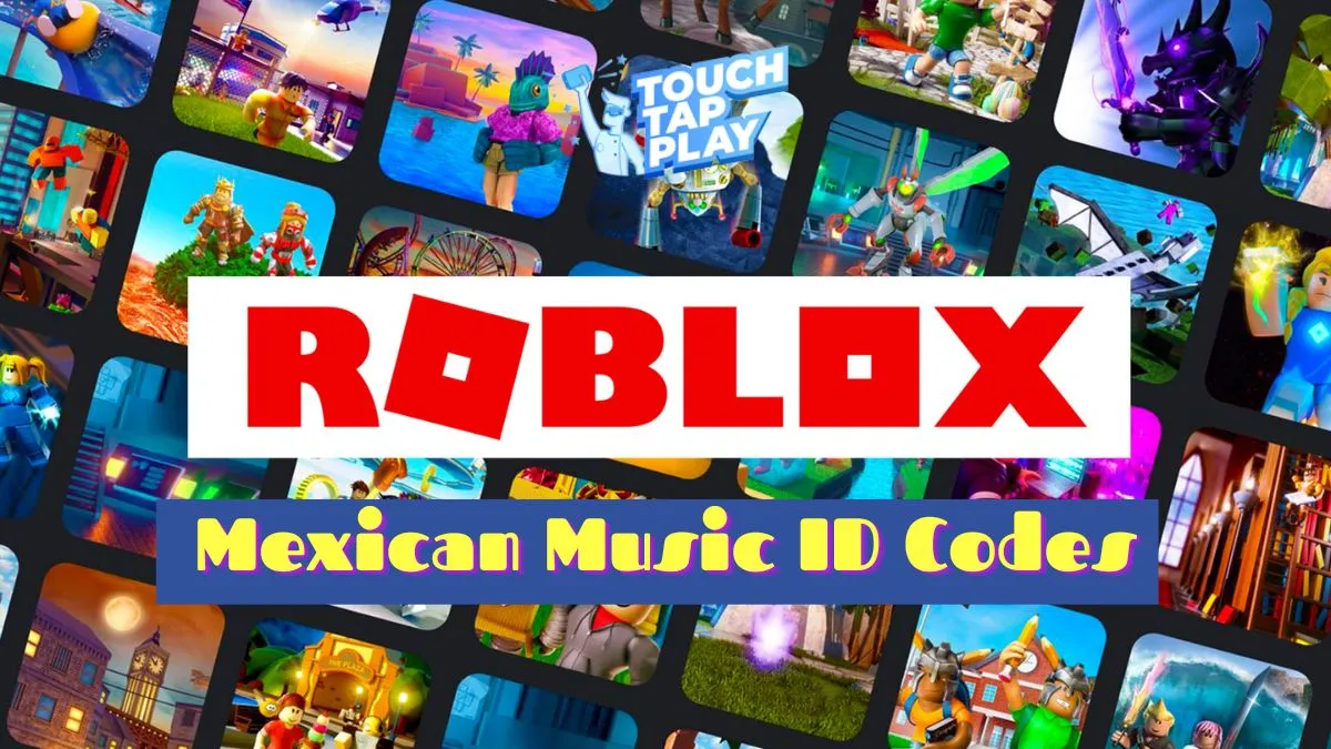 Mexican Music Roblox ID Codes (February 2023) - Touch, Tap, Play