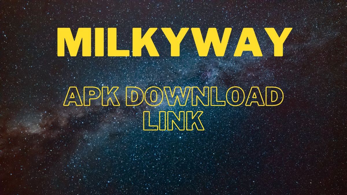Milkyway v1.1: APK Download Link - Touch, Tap, Play