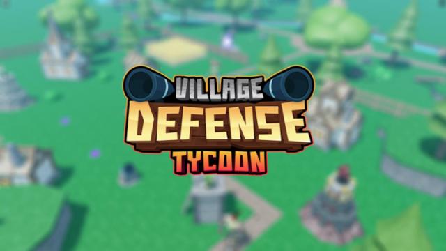 Village Defense Tycoon Codes (October 2023)