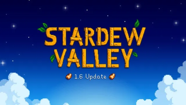 All New Stardew Valley 1.6.3 Patch Notes